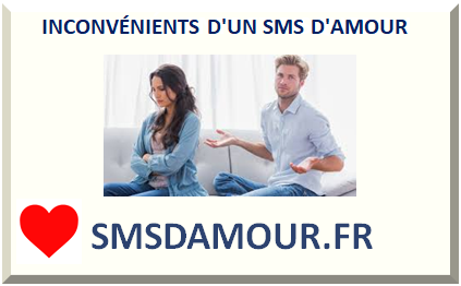 INCONVÉNIENTS D'UN SMS D'AMOUR 