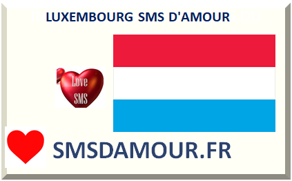 LUXEMBOURG SMS D'AMOUR