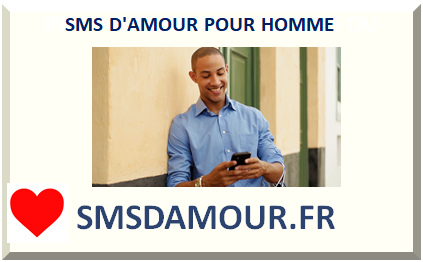 SMS D'AMOUR POUR HOMME 2024