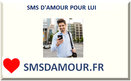 SMS D'AMOUR POUR LUI